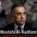 Mustafa Al-Kadhimi: The Man of the Shadows… Is Iraq’s Fragmented Reality Forcing the Return of the Man of Compromises ?