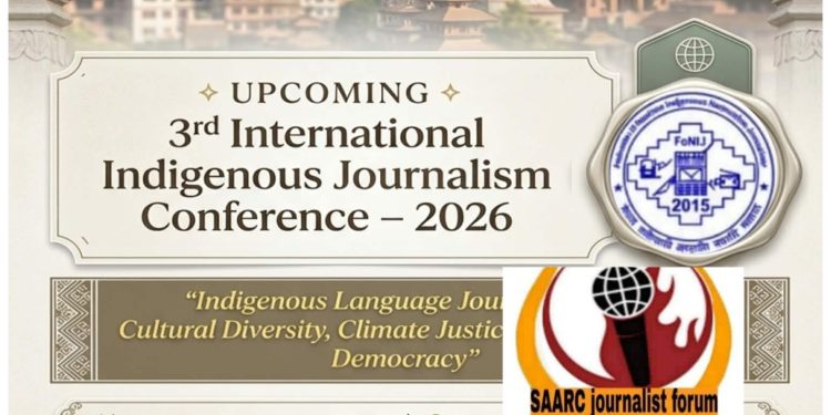 3rd International Indigenous Language Journalism Conference: Strengthening Indigenous Voices and the Role of SAARC Journalist Forum