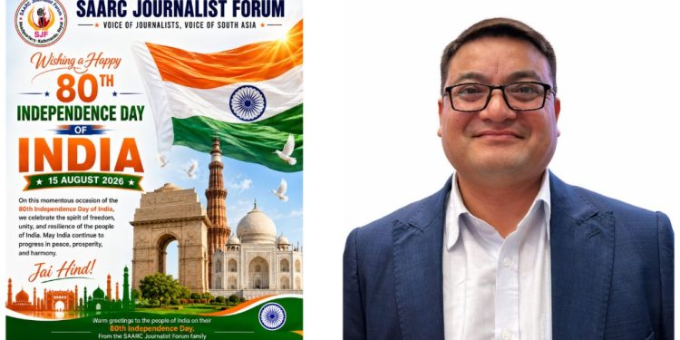 SAARC Journalist Forum President Raju Lama Extends Greetings on India’s 80th Independence Day